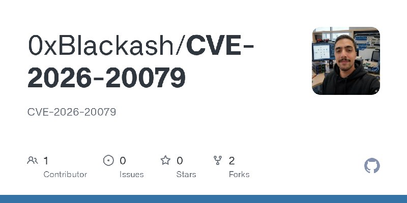 GitHub - 0xBlackash/CVE-2026-20079: CVE-2026-20079