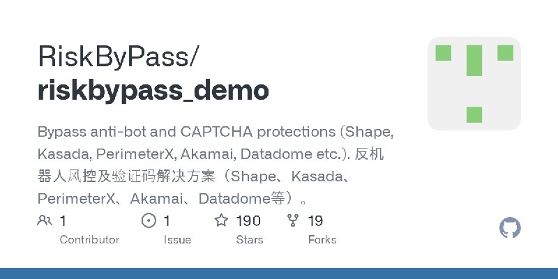 GitHub - RiskByPass/riskbypass_demo: Bypass anti-bot and CAPTCHA protections (Shape, Kasada, PerimeterX, Akamai, Datadome etc.).…