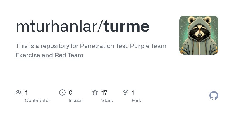 GitHub - mturhanlar/turme: This is a repository for Penetration Test, Purple Team Exercise and Red Team