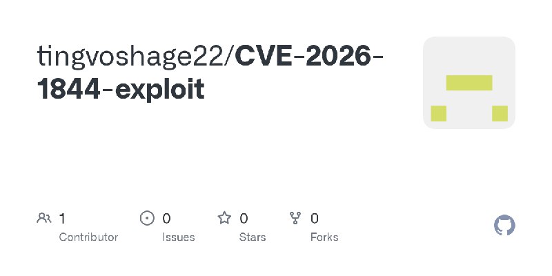 GitHub - tingvoshage22/CVE-2026-1844-exploit