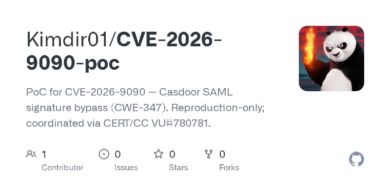 GitHub - Kimdir01/CVE-2026-9090-poc: PoC for CVE-2026-9090 — Casdoor SAML signature bypass (CWE-347). Reproduction-only; coordinated…
