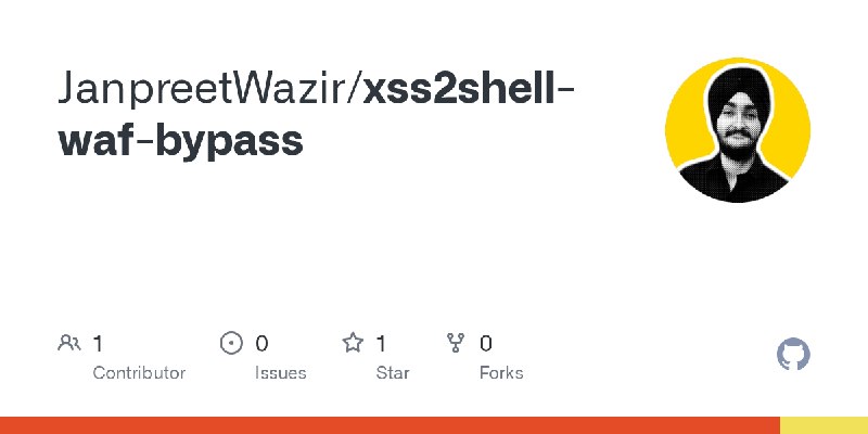 GitHub - JanpreetWazir/xss2shell-waf-bypass