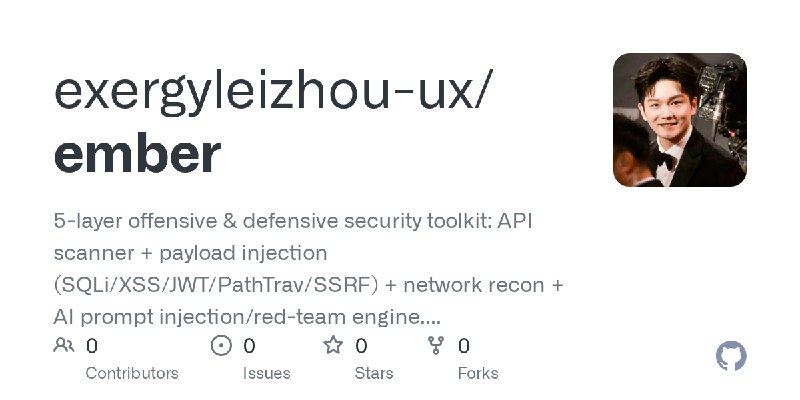 GitHub - exergyleizhou-ux/ember: 5-layer offensive & defensive security toolkit: API scanner + payload injection (SQLi/XSS/JWT/PathTrav/SSRF)…