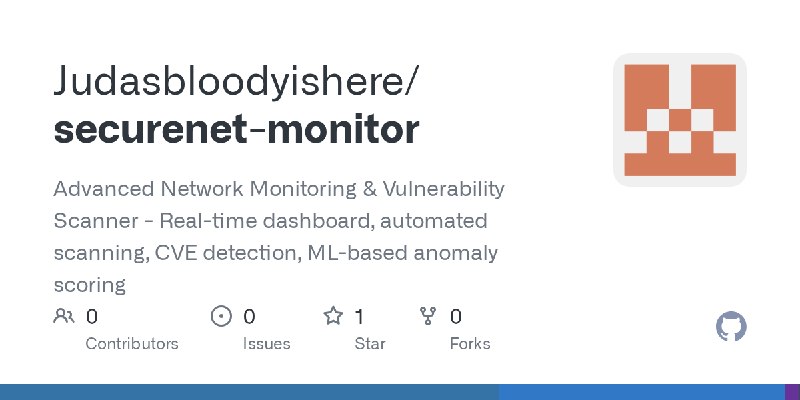 GitHub - Judasbloodyishere/securenet-monitor: Advanced Network Monitoring & Vulnerability Scanner - Real-time dashboard, automated…