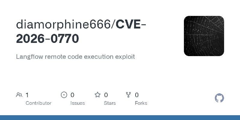 GitHub - diamorphine666/CVE-2026-0770: Langflow remote code execution exploit