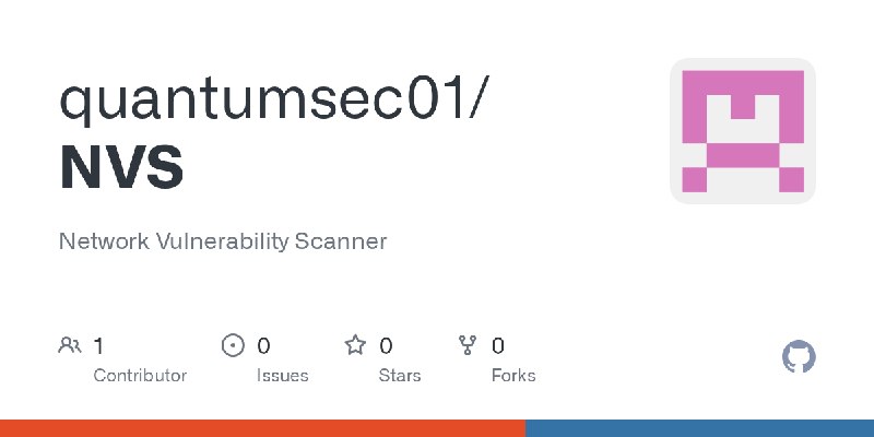 GitHub - quantumsec01/NVS: Network Vulnerability Scanner