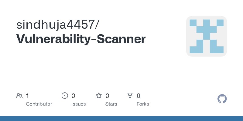 GitHub - sindhuja4457/Vulnerability-Scanner