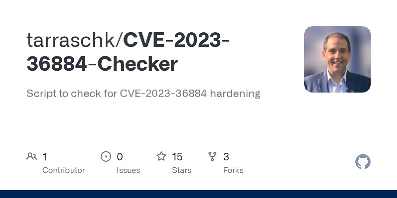 GitHub - tarraschk/CVE-2023-36884-Checker: Script to check for CVE-2023-36884 hardening