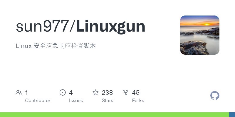GitHub - sun977/Linuxgun: Linux 安全应急响应检查脚本