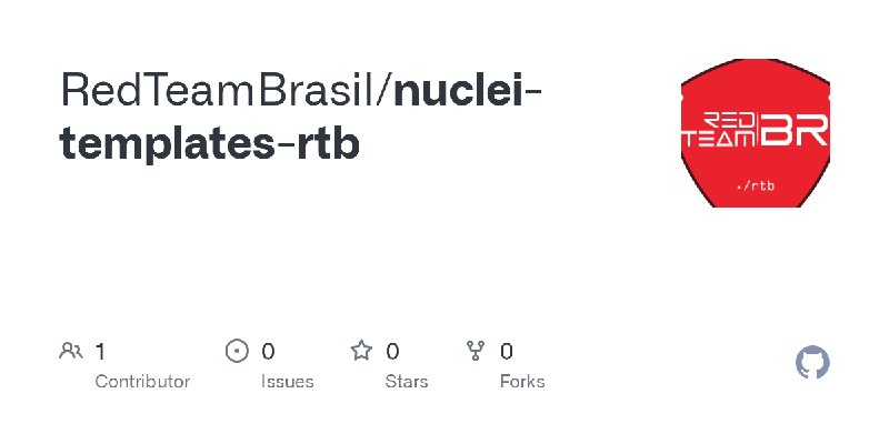 GitHub - RedTeamBrasil/nuclei-templates-rtb