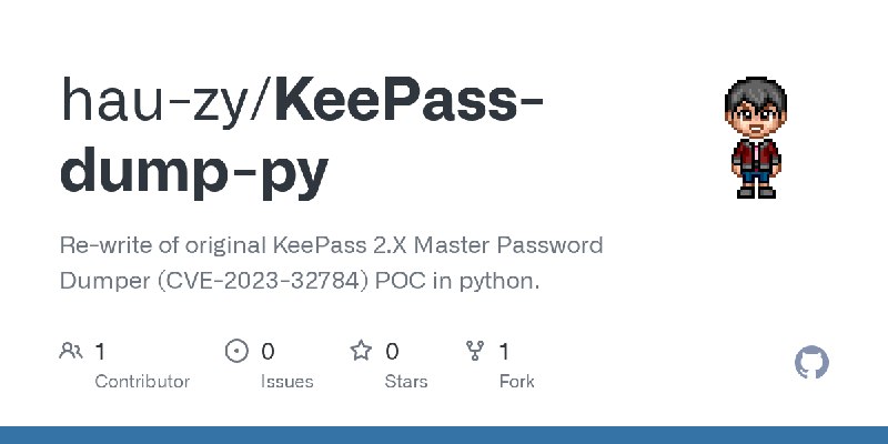 GitHub - hau-zy/KeePass-dump-py: Re-write of original KeePass 2.X Master Password Dumper (CVE-2023-32784) POC in python.