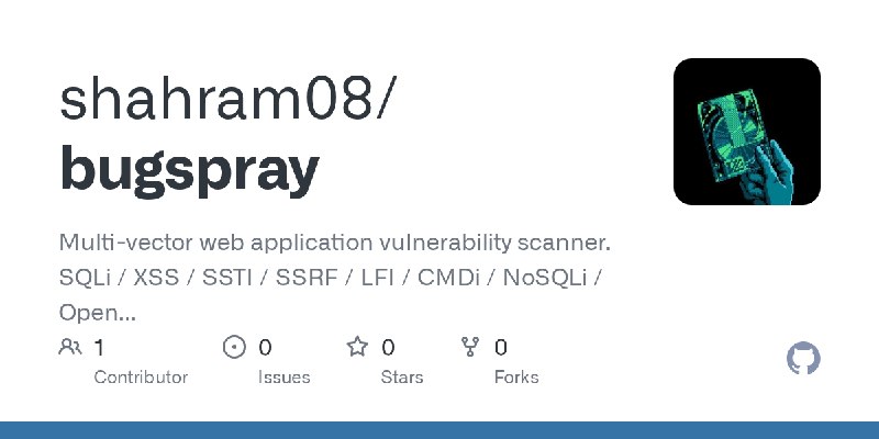 GitHub - shahram08/bugspray: Multi-vector web application vulnerability scanner. SQLi / XSS / SSTI / SSRF / LFI / CMDi / NoSQLi…