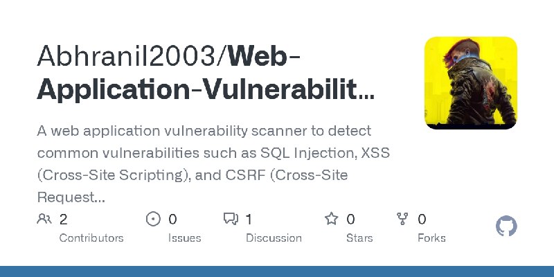 GitHub - Abhranil2003/Web-Application-Vulnerability-Scanner: A web application vulnerability scanner to detect common vulnerabilities…