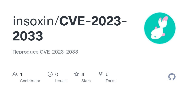GitHub - insoxin/CVE-2023-2033: Reproduce CVE-2023-2033