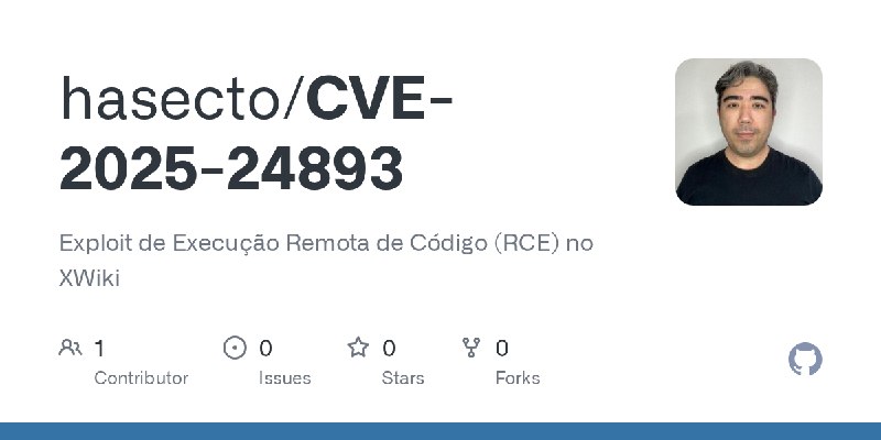 GitHub - hasecto/CVE-2025-24893: Exploit de Execução Remota de Código (RCE) no XWiki