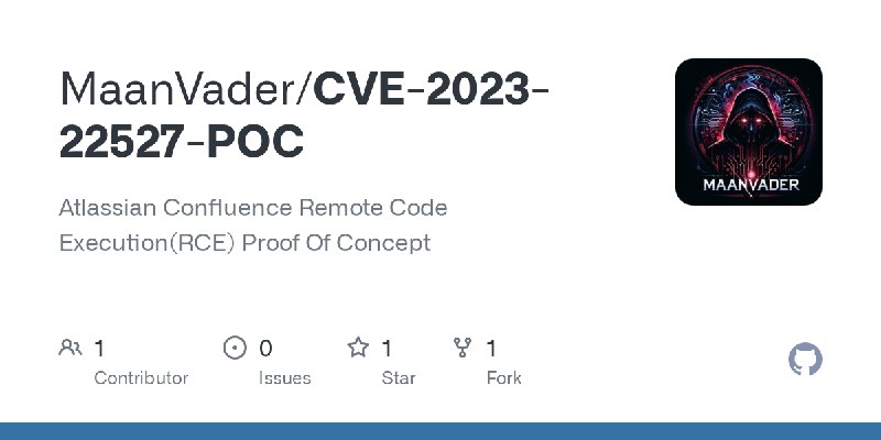 GitHub - MaanVader/CVE-2023-22527-POC: Atlassian Confluence Remote Code Execution(RCE) Proof Of Concept