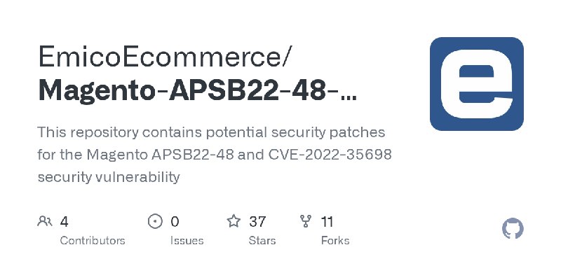 GitHub - EmicoEcommerce/Magento-APSB22-48-Security-Patches: This repository contains potential security patches for the Magento…