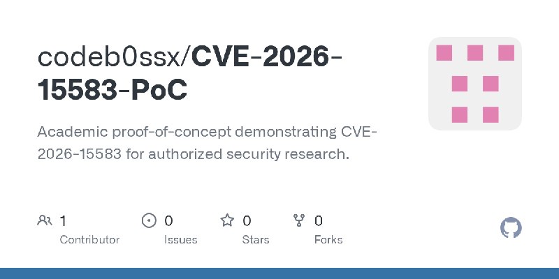 GitHub - codeb0ssx/CVE-2026-15583-PoC: Academic proof-of-concept demonstrating CVE-2026-15583 for authorized security research.