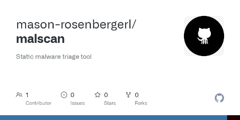 GitHub - mason-rosenbergerl/malscan: Static malware triage tool