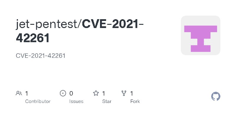 GitHub - jet-pentest/CVE-2021-42261: CVE-2021-42261