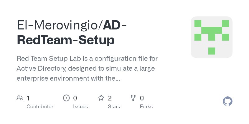 GitHub - El-Merovingio/AD-RedTeam-Setup: Red Team Setup Lab is a configuration file for Active Directory, designed to simulate…