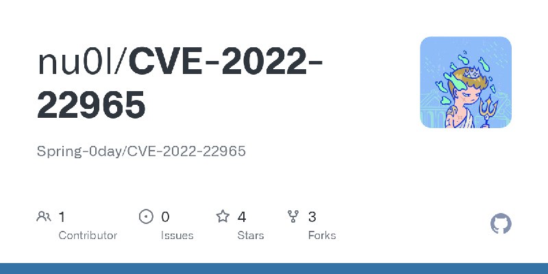 GitHub - nu0l/CVE-2022-22965: Spring-0day/CVE-2022-22965