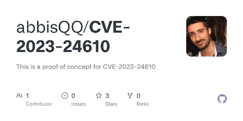 GitHub - abbisQQ/CVE-2023-24610: This is a proof of concept for CVE-2023-24610