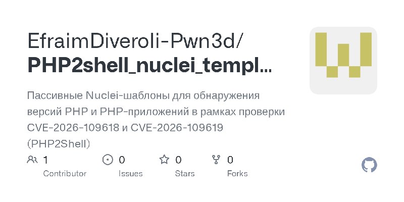 GitHub - EfraimDiveroli-Pwn3d/PHP2shell_nuclei_templates: Пассивные Nuclei-шаблоны для обнаружения версий PHP и PHP-приложений…