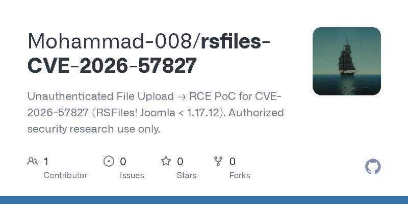 GitHub - Mohammad-008/rsfiles-CVE-2026-57827: Unauthenticated File Upload → RCE PoC for CVE-2026-57827 (RSFiles! Joomla < 1.17.12).…