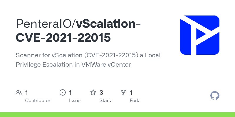 GitHub - PenteraIO/vScalation-CVE-2021-22015: Scanner for vScalation (CVE-2021-22015) a Local Privilege Escalation in VMWare vCenter