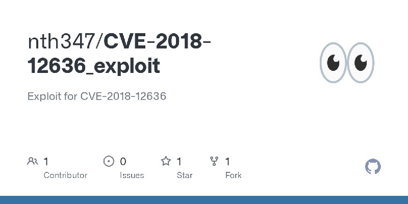 GitHub - nth347/CVE-2018-12636_exploit: Exploit for CVE-2018-12636