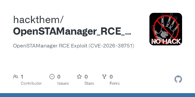 GitHub - hackthem/OpenSTAManager_RCE_Exploit-CVE-2026-38751-: OpenSTAManager RCE Exploit (CVE-2026-38751)