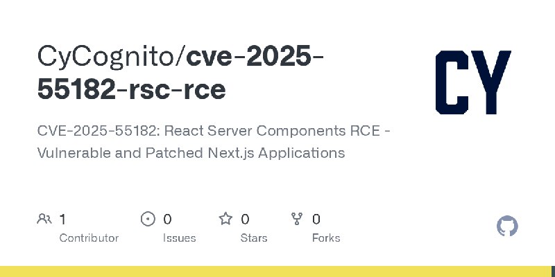 GitHub - CyCognito/cve-2025-55182-rsc-rce: CVE-2025-55182: React Server Components RCE - Vulnerable and Patched Next.js Applications
