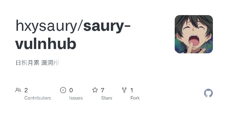 GitHub - hxysaury/saury-vulnhub: 日积月累   漏洞库