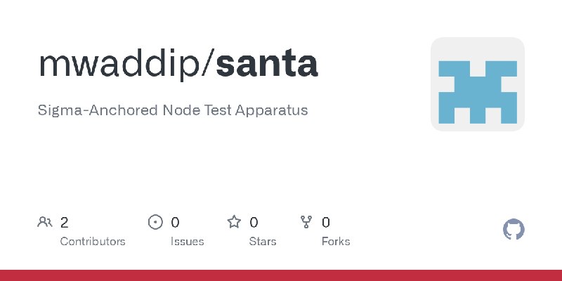 GitHub - mwaddip/santa: Sigma-Anchored Node Test Apparatus