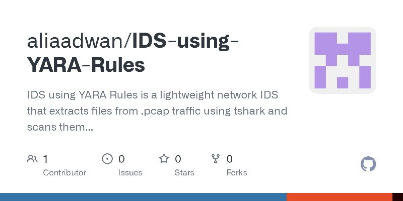 GitHub - aliaadwan/IDS-using-YARA-Rules: IDS using YARA Rules is a lightweight network IDS that extracts files from .pcap traffic…