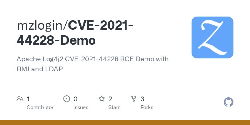 GitHub - mzlogin/CVE-2021-44228-Demo: Apache Log4j2 CVE-2021-44228 RCE Demo with RMI and LDAP