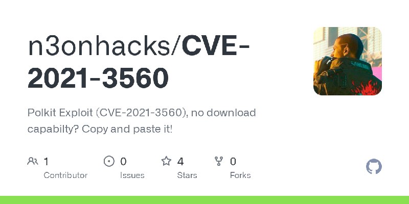 GitHub - n3onhacks/CVE-2021-3560: Polkit Exploit (CVE-2021-3560), no download capabilty? Copy and paste it!