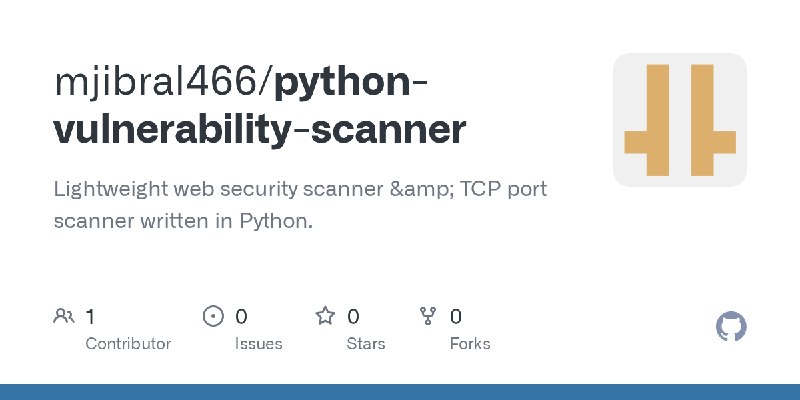 GitHub - mjibral466/python-vulnerability-scanner: Lightweight web security scanner & TCP port scanner written in Python.