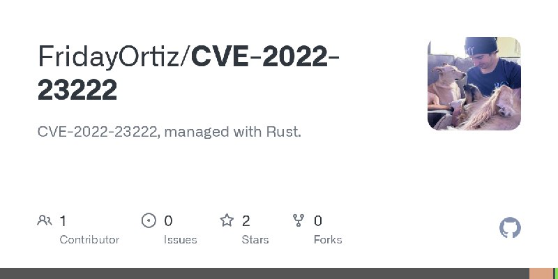GitHub - FridayOrtiz/CVE-2022-23222: CVE-2022-23222, managed with Rust.