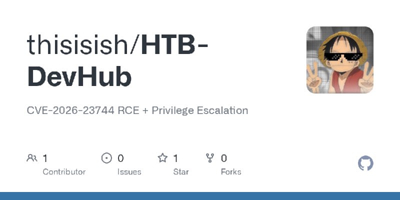 GitHub - thisisish/HTB-DevHub: CVE-2026-23744 RCE + Privilege Escalation