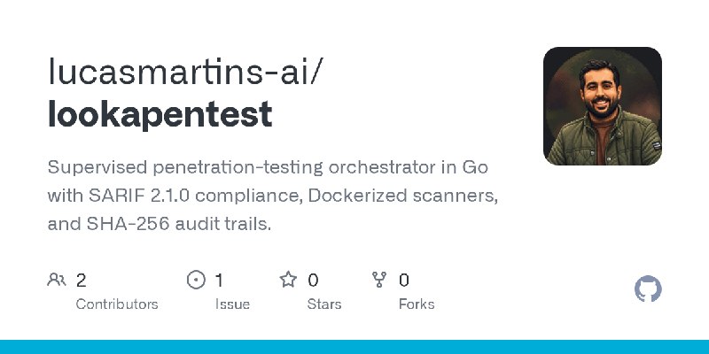 GitHub - lucasmartins-ai/lookapentest: Supervised penetration-testing orchestrator in Go with SARIF 2.1.0 compliance, Dockerized…