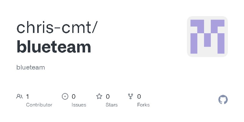 GitHub - chris-cmt/blueteam: blueteam