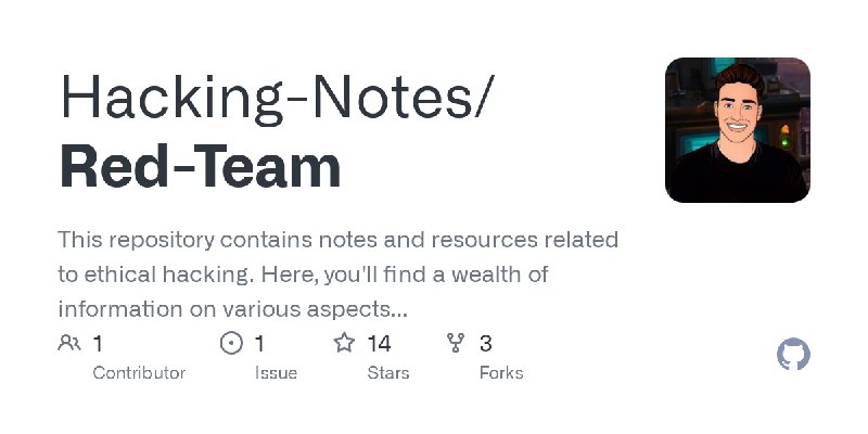 GitHub - Hacking-Notes/Red-Team: This repository contains notes and resources related to ethical hacking. Here, you'll find a wealth…