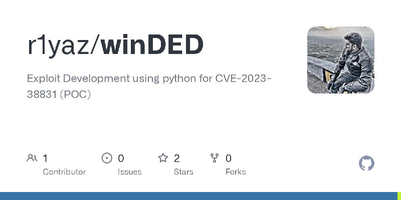 GitHub - r1yaz/winDED: Exploit Development using python for CVE-2023-38831 (POC)