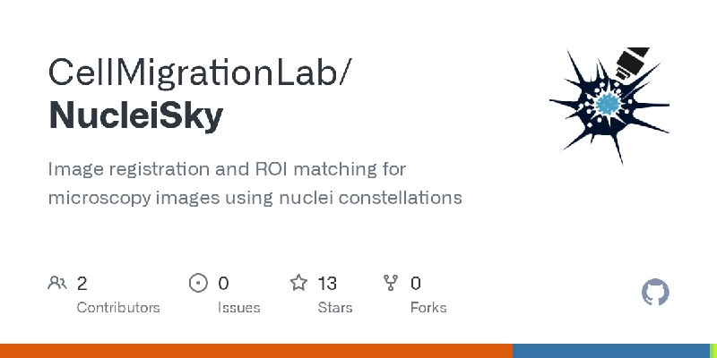 GitHub - CellMigrationLab/NucleiSky: Image registration and ROI matching for microscopy images using nuclei constellations