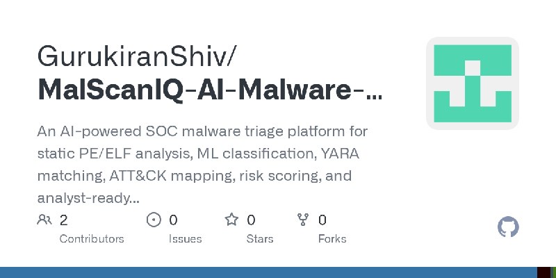 GitHub - GurukiranShiv/MalScanIQ-AI-Malware-Triage-Detection-Platform: An AI-powered SOC malware triage platform for static PE/ELF…