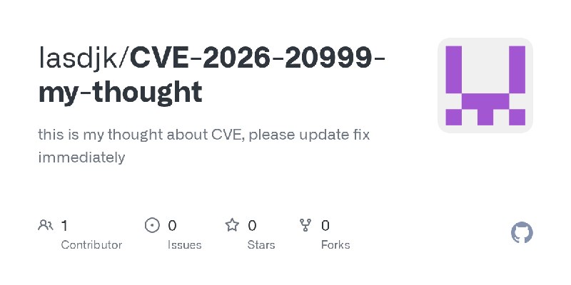 GitHub - lasdjk/CVE-2026-20999-my-thought: this is my thought about CVE, please update fix immediately