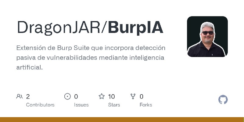 GitHub - DragonJAR/BurpIA: Extensión de Burp Suite que incorpora detección pasiva de vulnerabilidades mediante inteligencia artificial.
