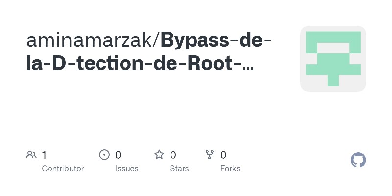 GitHub - aminamarzak/Bypass-de-la-D-tection-de-Root-Android-avec-Medusa
